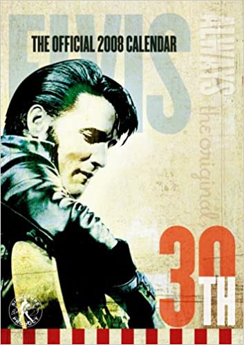 Elvis The Official Calendar 2008