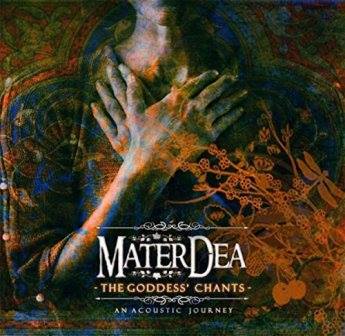 MaterDea The Goddes' Chants