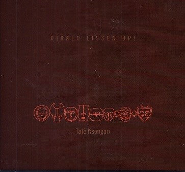 Tatè Nsongan -Dikalo Lissen'Up
