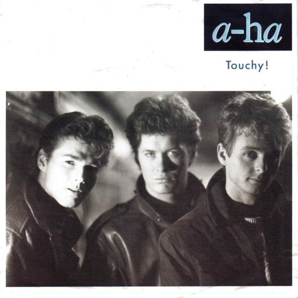 a-ha – Touchy