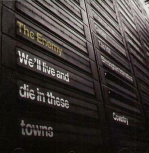 We'll Live & Die In These Towns