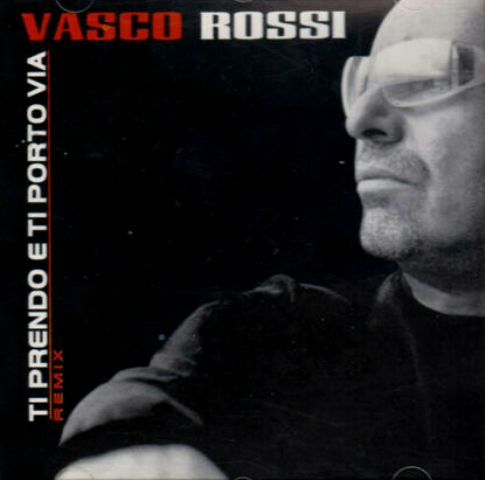 vasco ti prendo e ti porto via remix