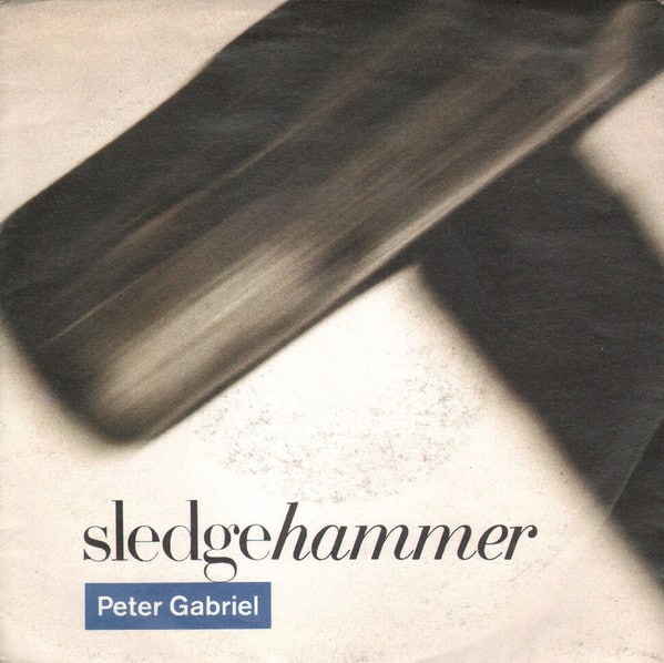 Peter Gabriel – Sledgehammer