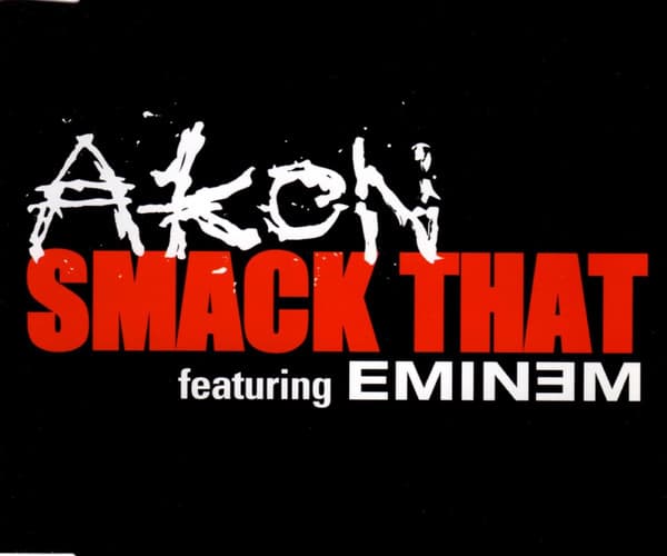 Akon Featuring Eminem – Smack That