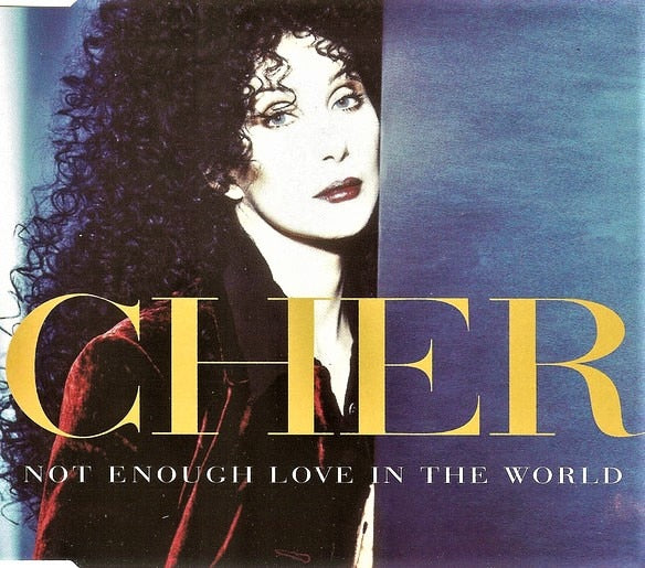 Cher cds Not Enough Love In The World
