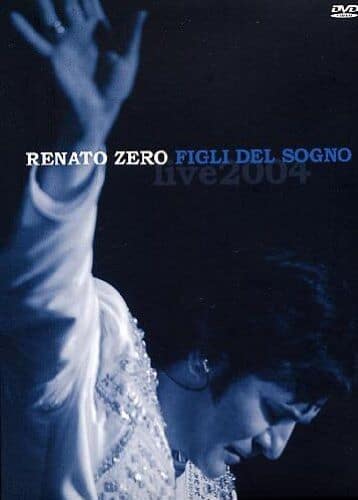 renato zero figli del sogno live dvd