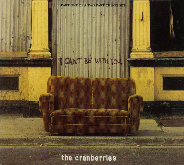 The Cranberries – I Can't Be With You cds