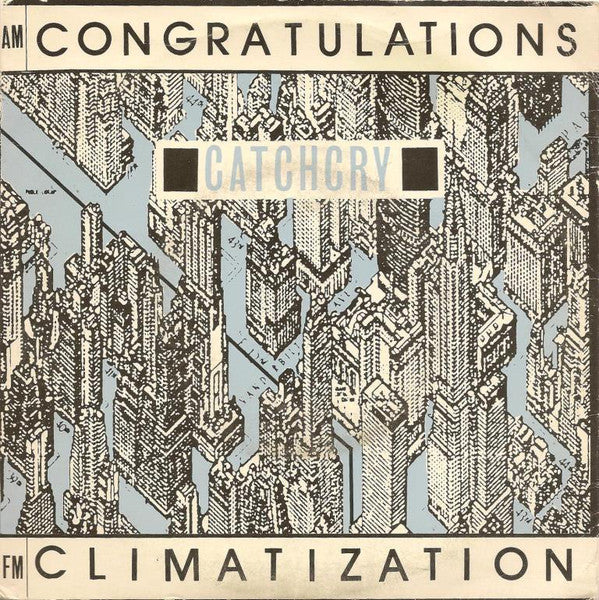 Catchcry – Congratulations Climatization