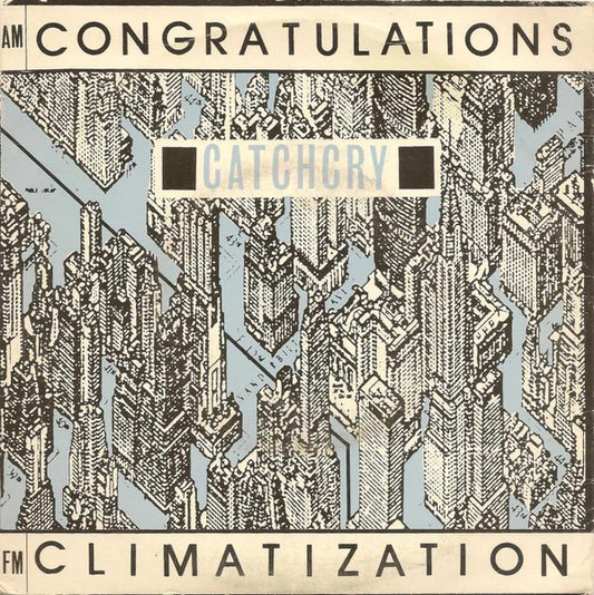 Catchcry – Congratulations Climatization
