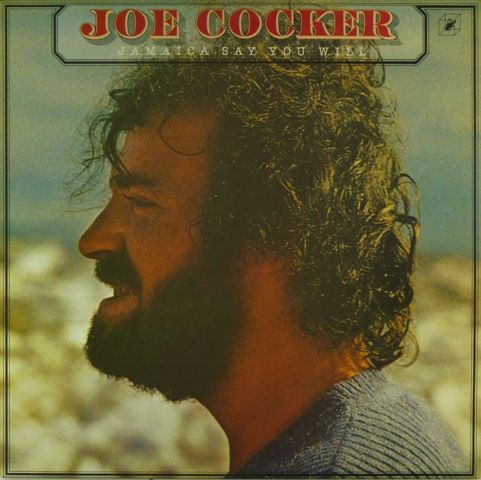 Joe Cocker lp Jamaica Say You Will