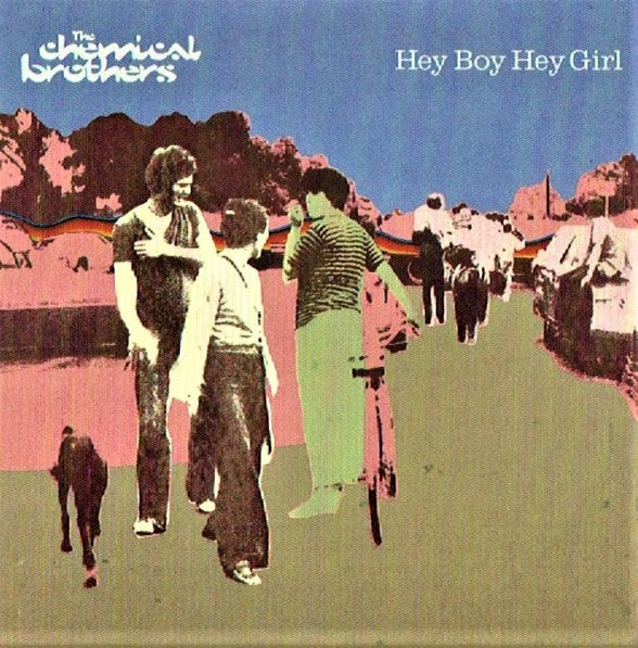 chemical brothers cds hey boy hey girl