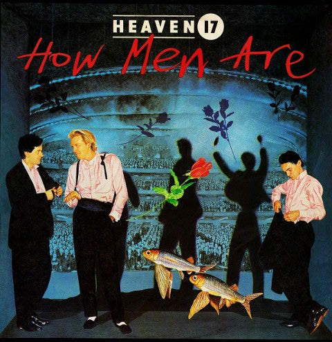 heaven 17 lp how men are