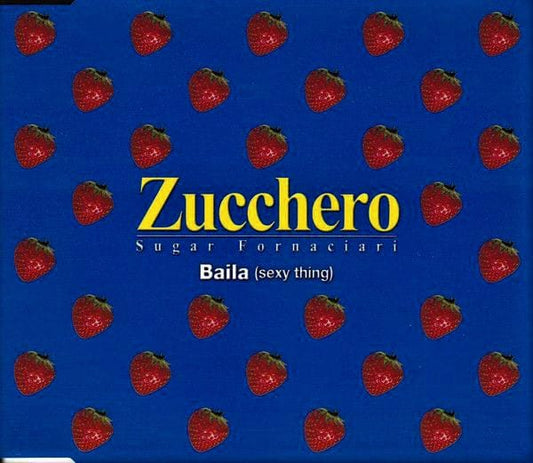 Zucchero – Baila (Sexy Thing) blu