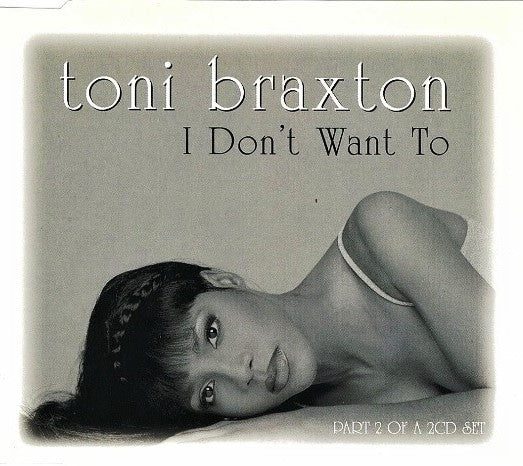 toni braxton cds i dont want to