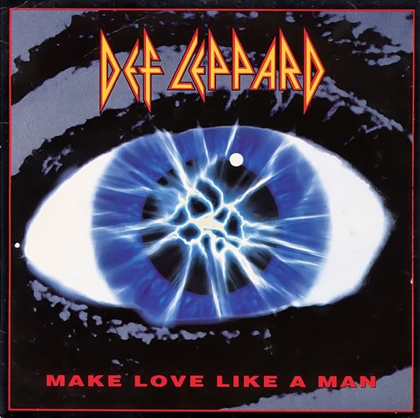 Def Leppard – Make Love Like A Man