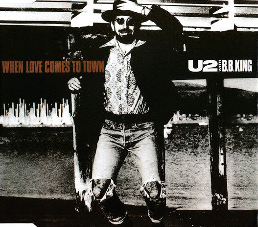 U2 With B.B. King – When Love Comes To Town