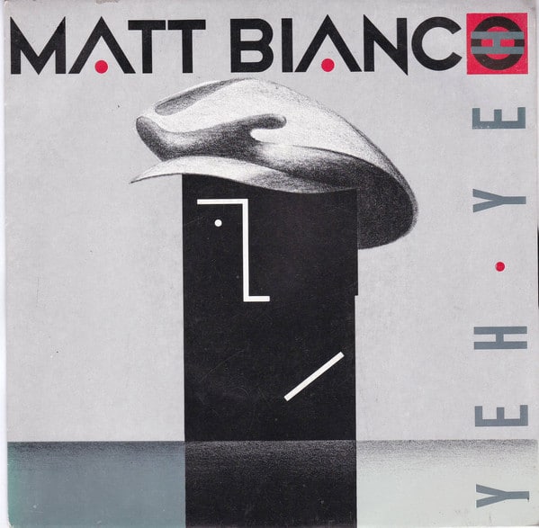 Matt Bianco – Yeh Yeh