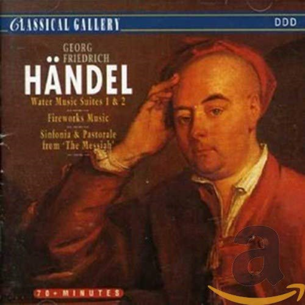 Georg Friedrich Händel – Water Music Suites 1 & 2 - Fireworks Music