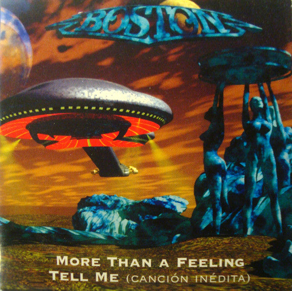 BOSTON ‎More Than A Feeling - Tell Me (Canción Inédita)