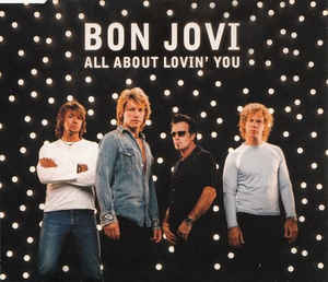 Bon Jovi All about lovin'you