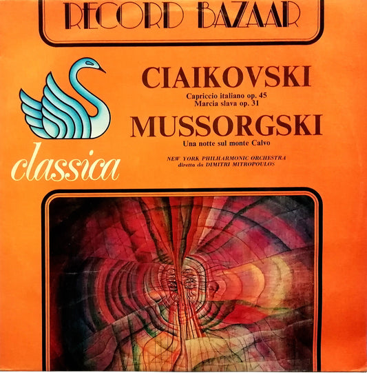 Ciaikovski Capriccio Italiano Op.45 Marcia Slava Op.31 - Mussorgski Una notte sul monte Calvo