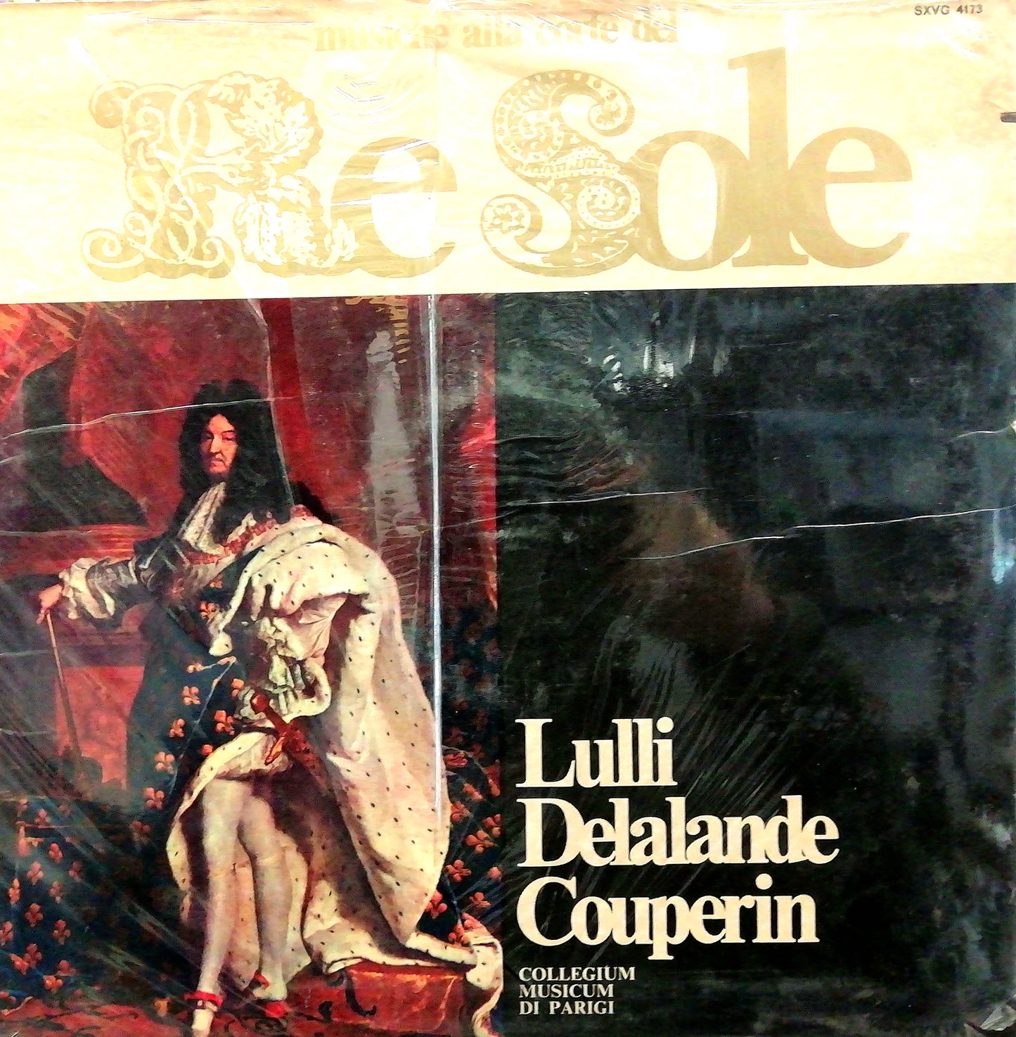 Musiche alla corte del Re Sole  -Baptiste Lully, Michel Richard Delalande, François Couperin, Collegium Musicum De Paris, Roland Douatte ‎–