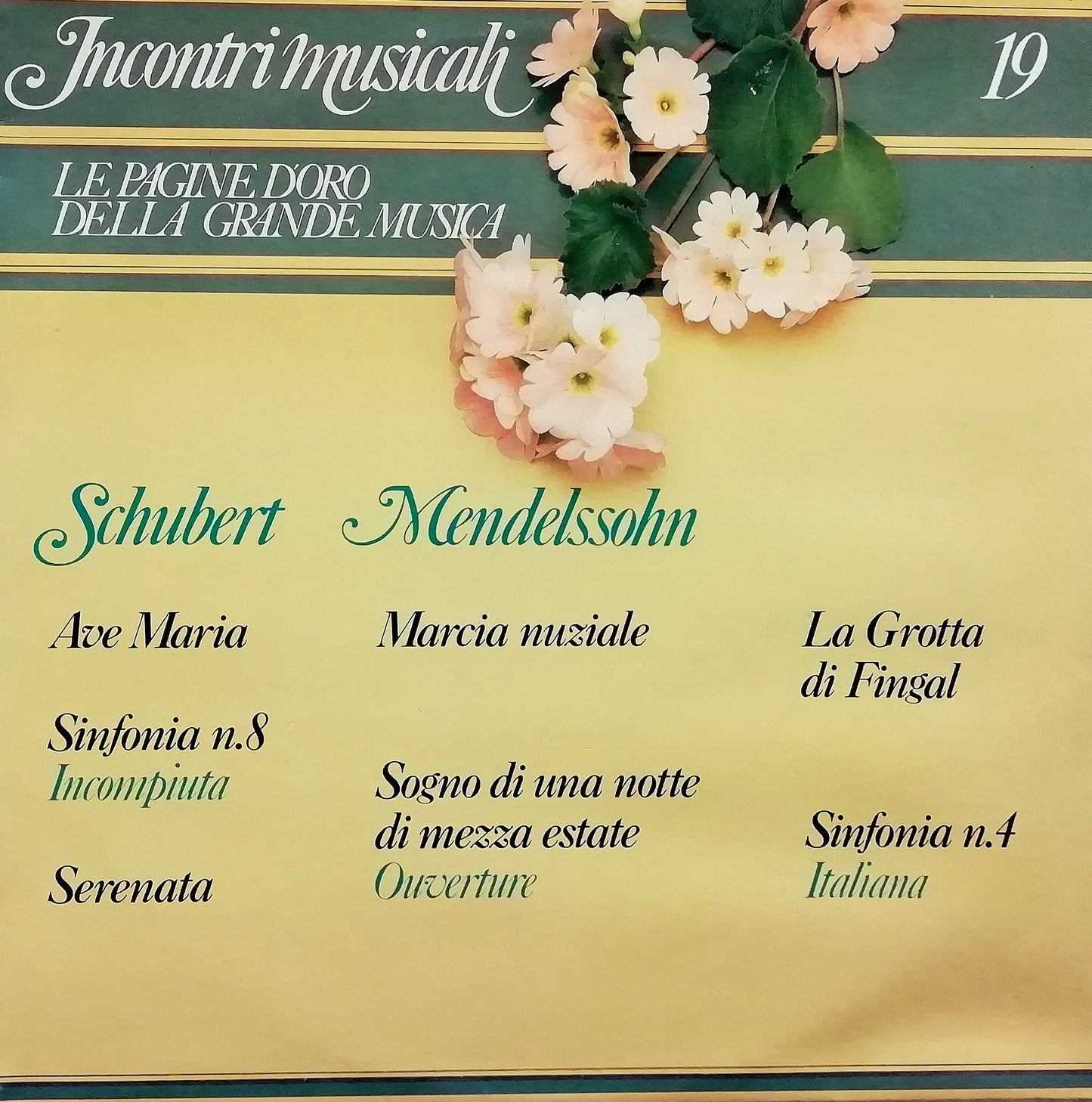 Incontri Musicali 19 : Felix Mendelssohn - Franz Schubert