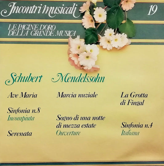 Incontri Musicali 19 : Felix Mendelssohn - Franz Schubert