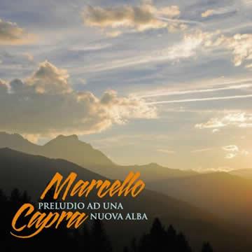 Marcello Capra - Preludio ad una nuova alba