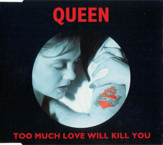 Too much love will kill you