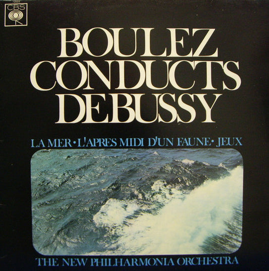 Boulez dirige Debussy - La Mer • L'Après Midi D'un Faune • Jeux