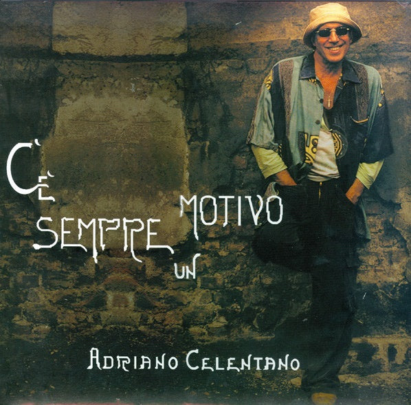 C’è sempre un motivo