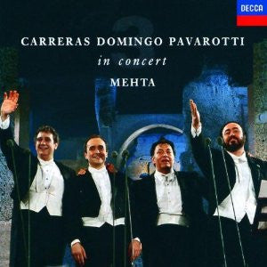 Carreras, Domingo, Pavarotti, Mehta – In Concert