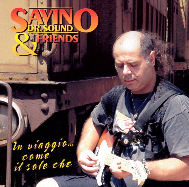 Savino Dr.Sound & Friends - In viaggio ... come il sole che
