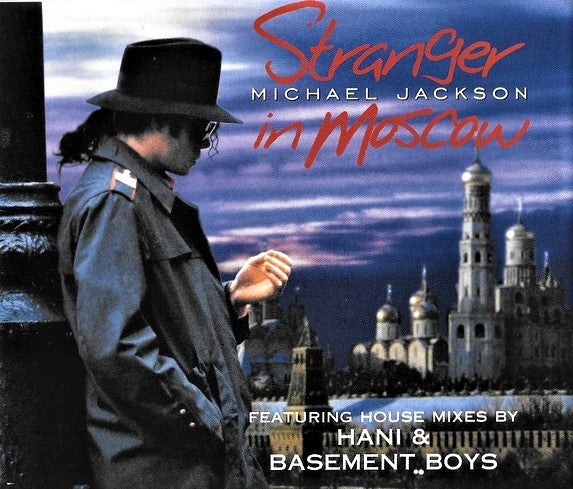 Michael Jackson ‎– Stranger In Moscow remixes