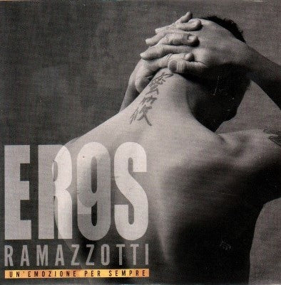 Eros Ramazzotti ‎– Un'Emozione Per Sempre