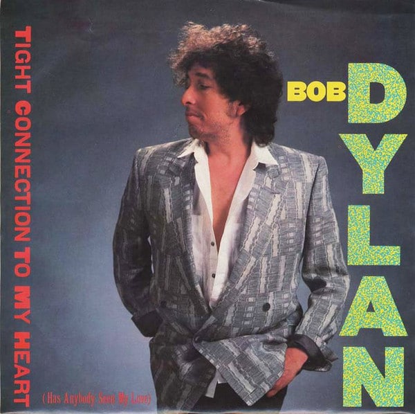 Bob Dylan ‎– Tight Connection To My Heart