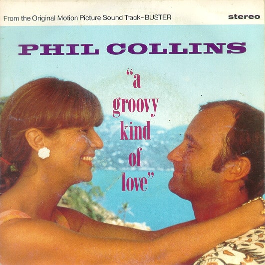 Phil Collins – A Groovy Kind Of Love