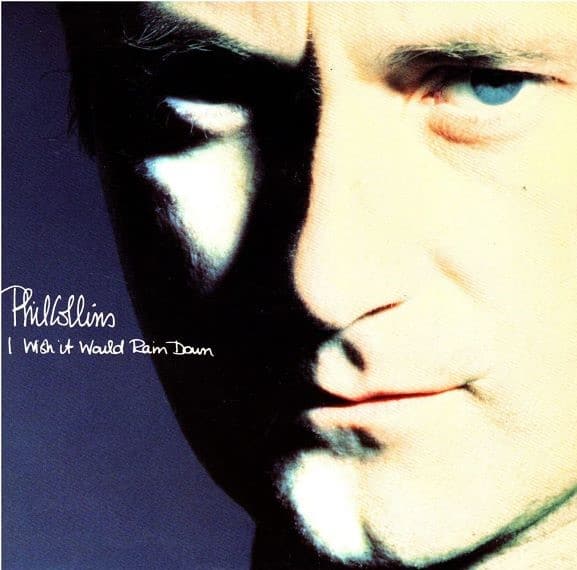 Phil Collins - I Wish It Would Rain Down