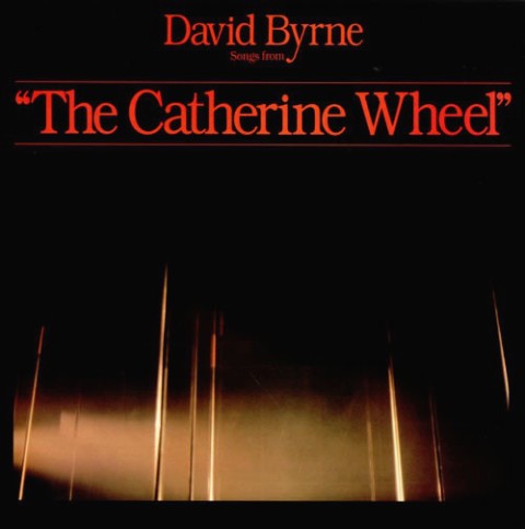 DAVID BYRNE LP CATHERINE WHEEL