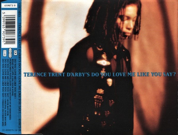 Terence Trent D'Arby ‎– Do You Love Me Like You Say cds