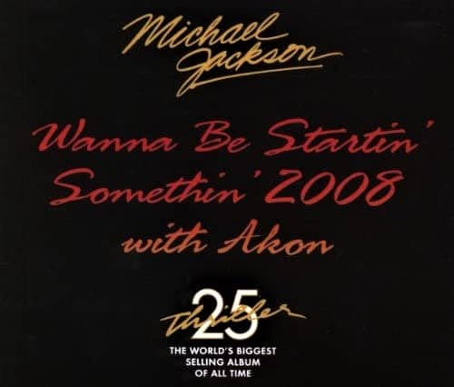 Michael Jackson ‎– Wanna Be Startin Somethin 2008