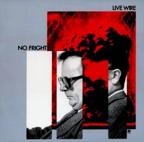 live wire no fright lp