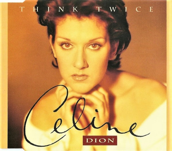 Celine Dion ‎– Think Twice