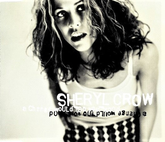 Sheryl Crow ‎– A Change Would Do You Good