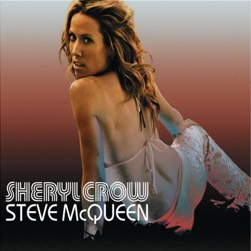 Sheryl Crow ‎cds Steve McQueen
