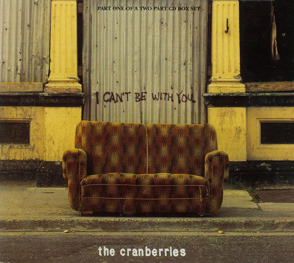 The Cranberries ‎– I Can't Be With You cds