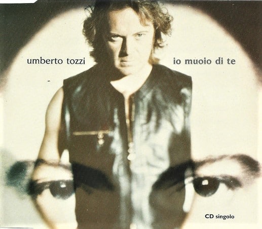 Umberto Tozzi ‎– Io Muoio Di Te