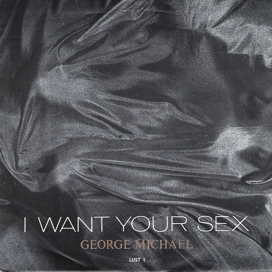 George Michael – I Want Your Sex