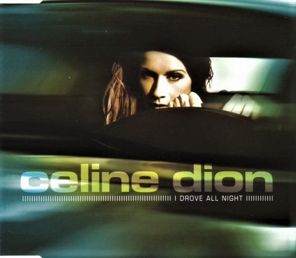 Celine Dion ‎– I Drove All Night